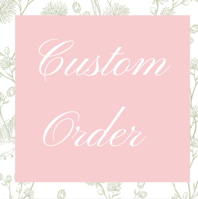 Custom Order