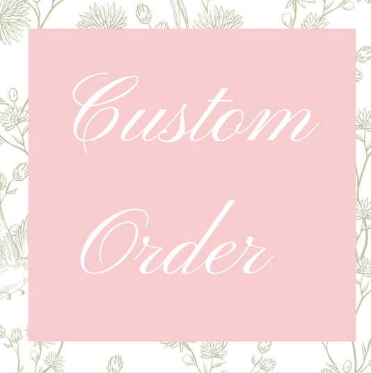 Custom Order